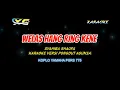 Download Lagu WELAS HANG RING KENE - KARAOKE TANPA VOKAL - SYAHIBA SAUFA VERSION