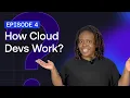 How Cloud Developers Actually Work Without Breaking Everything