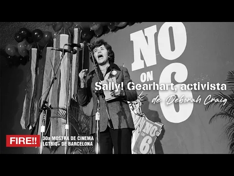 SALLY! [GEARHART, ACTIVISTA] | Deborah Craig | Tráiler | FIRE!! 2025