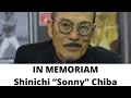 MEMBA THEM SONNY CHIBA TRIBUTE - RIP SONNY CHIBA