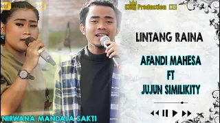 Download Lintang Raina - Afandi Mahesa Ft Jujun Similikity - Nirwana Mandala - Ds.Citemu Kec.Mundu Cirebon MP3