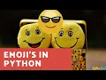 Learn How to Create Emoji s in Python