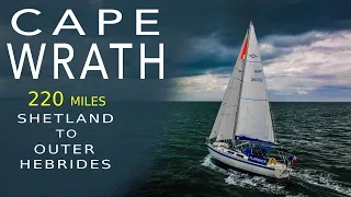 Sailing Around the Top – Shetland to Outer Hebrides | Sailing Florence Around Britain – Ep.188