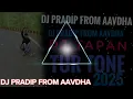 Download Lagu DJ TAPAN TUR TONE 2025 DJ PRADIP FROM AAVDHA 💃🏻🎚️💻