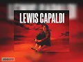 Lewis Capaldi - Before You Go