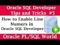 How to Enable Line Numbers in SQL Developer Oracle SQL Developer Tips and Tricks
