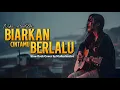 Lagu Biarkan Cintamu Berlalu – NIKE ARDILLA | Cover Slow Rock Emosional | VioRockestra