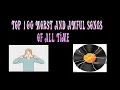 Download Lagu The Top 100 Worst and Awful Songs of All Time