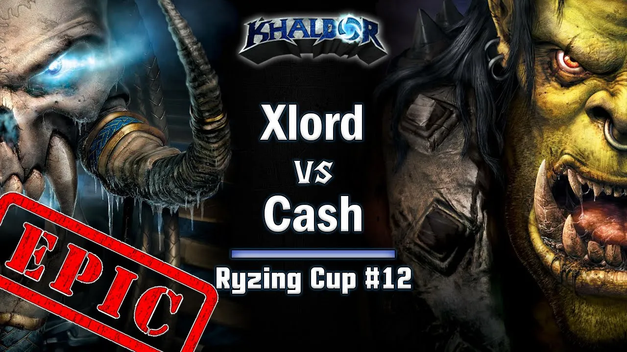 ► WarCraft 3 Reforged - Xlord (UD) vs. Cash (Orc) - Ryzing Cup #12