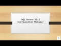 SQL Server 2016 Configuration Manager