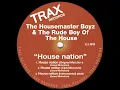 House Nation - The Housemaster Boyz & The Rude Boy of House