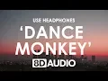 Download Lagu TONES AND I - DANCE MONKEY (8D AUDIO) 🎧