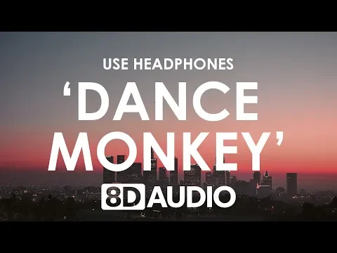 Download MP3 TONES AND I - DANCE MONKEY (8D AUDIO) 🎧