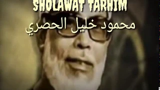 Download Sholawat Tarhim Syeh Mahmud Kholil Al Hushori MP3