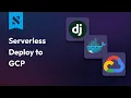 Deploy a Serverless Django App to Google Cloud Run