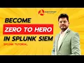 Splunk Tutorial Become Zero to HERO in Splunk SIEM