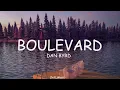 Download Lagu Boulevard | Dan Byrd | Lyrics