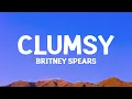 Download Lagu @britneyspears - Clumsy (Lyrics)