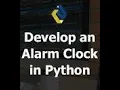 PROGRAMMING AN ALARM CLOCK IN PYTHON