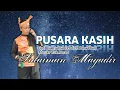 Download Lagu PUSARA KASIH | ELSURAYYA AHMAD BAQI | SULAIMAN MAGADIR COVER