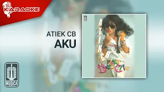 Download Atiek CB - Aku (Official Karaoke Video) MP3