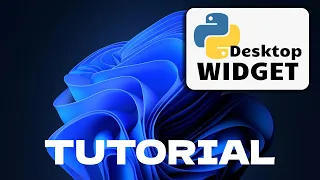Create Python Desktop Widget in 1 Minute Tutorial