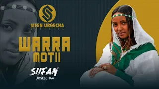 Siifan Urgeechaa Warra Mootii New Oromo Music Vedio 2025 
