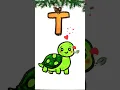 T for Turtle Cute Turtle Drawing ABCD Learning for Kids