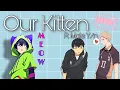 Our Kitten Part 9 Male x Haikyuu s Harem