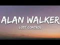 Alan Walker - Lost Control (Lyrics) ft. Sorana