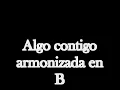 Karaokes acústico, Algo Contigo