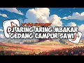 Download Lagu DJ ARING ARING MBAKAR GEDANG CAMPUR SAWI || DJ GULU PEDOT VIRAL TIKTOK TERBARU 2025!