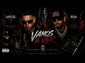 ANUEL AA FT X ROA - VAMOS A VER