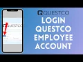 How To Login Questco Employee Account 2026