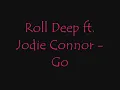 Roll Deep ft. Jodie Connor - Good Times (Lyrics)