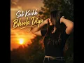 Sab Kuchh Bhoola Diya