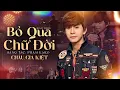 Download Lagu BỎ QUA CHỮ ĐỜI - CHÂU GIA KIỆT | Sáng Tác: Phạm Karo | Official Music Video
