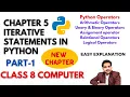 Class 8 Computer Chapter 5 Iterative Statements in Python Part 1 All types of Python Operators