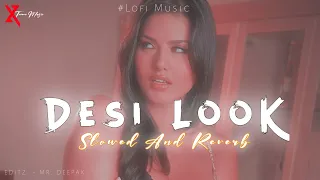 desi look kanika kapoor slowed reverb song lofi version xtrememusic2 0