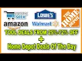 Awesome Tool Deals From Brickseek LOWES AMAZON WALMART Deals Of The Day Home Depot 25 -72 OFF