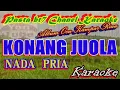 KONANG JUOLAH   OCU - NADA PRIA   [Karaoke]