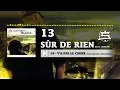 Shurik'n - Sûr de rien (Audio officiel)