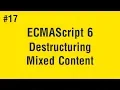 Learn ECMAScript 6 in Arabic - Destructuring Mixed Content