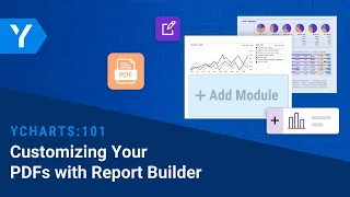 YCharts 101 Customizing Your PDFs with Report Builder