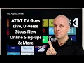 CCT - AT T TV Goes Live U-verse Stops New Online Sing-ups More