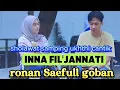 sholawat merdu INNA FIL'JANNATI - Ronan Saefull goban