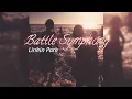 Download Lagu Linkin Park - Battle Symphony (HQ FLAC)