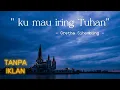Download Lagu ku mau iring Tuhan -Gretha Sihombing- Video Lirik