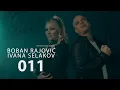 Download Lagu Boban Rajovic i Ivana Selakov - 011 (verzija 2020/Official Video)