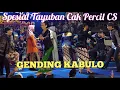 Download Lagu TAYUBAN SPESIAL CAK PERCIL CS GENDING KABULO - LIVE NGUJUNG SINGOSARI